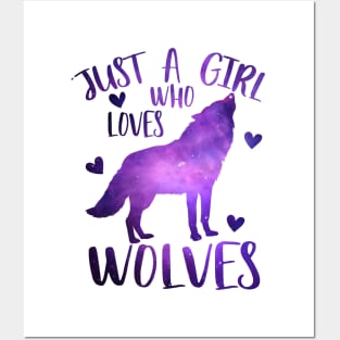 Just a girl who loves wolves Posters and Art